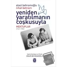 Yeniden Yaratılmanın Coşkusuyla