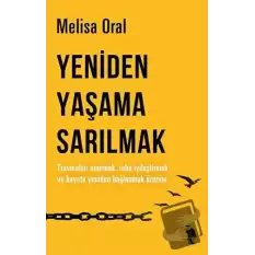 Yeniden Yaşama Sarılmak