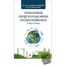 Yenilenebilir Enerji Kaynaklarının Değerlendirilmesi