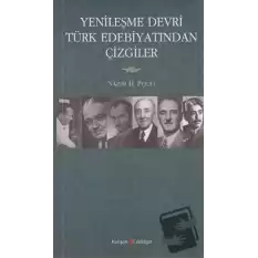 Yenileşme Devri Türk Edebiyatından Çizgiler