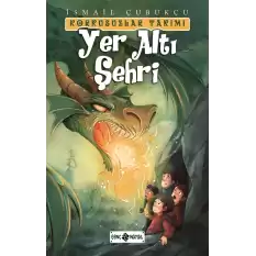 Yer Altı Şehri - Korkusuzlar Takımı 3