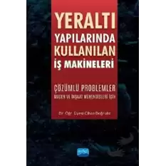 Yeraltı Yapılarında Kullanılan İş Makineleri