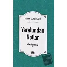 Yeraltından Notlar