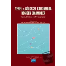 Yerel ve Bölgesel Kalkınmada Değişen Dinamikler