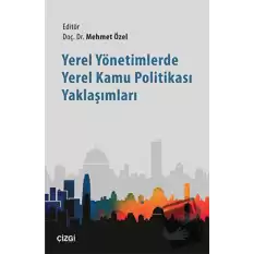 Yerel Yönetimlerde Yerel Kamu Politikası Yaklaşımları