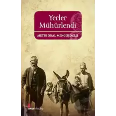 Yerler Mühürlendi