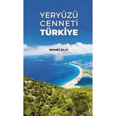 Yeryüzü Cenneti Türkiye