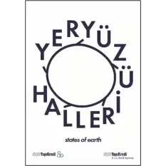 Yeryüzü Halleri / States Of Earth (Türkçe - İngilizce)