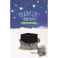 Yeryüzü Yıldızları - Çocuklar İçin Sahabe Hayatları