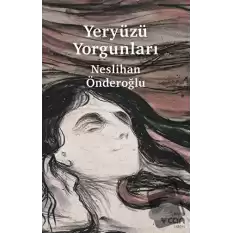 Yeryüzü Yorgunları