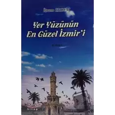 Yeryüzünün En Güzel İzmiri