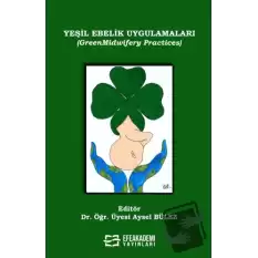 Yeşil Ebelik Uygulamaları (GreenMidwifery Practices)