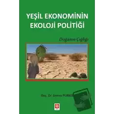 Yeşil Ekonominin Ekoloji Politiği