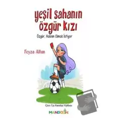 Yeşil Sahanın Özgür Kızı