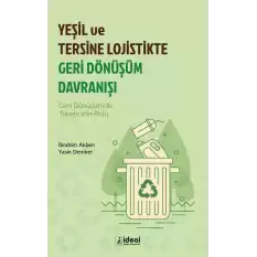 Yeşil Ve Tersine Lojistikte Geri Dönüşüm Davranışı