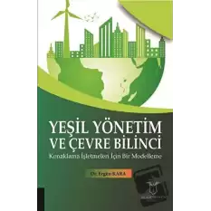 Yeşil Yönetim ve Çevre Bilinci