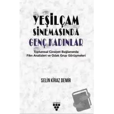 Yeşilçam Sinemasında Genç Kadınlar