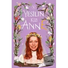 Yeşilin Kızı Anne 5