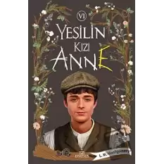 Yeşilin Kızı Anne 6