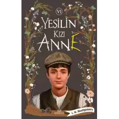 Yeşilin Kızı Anne-6 (Ciltli)