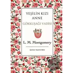 Yeşilin Kızı Anne 7 - Gökkuşağı Vadisi (Bez Ciltli)