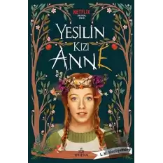 Yeşilin Kızı Anne (Ciltli)