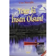 Yeter ki İnsan Olsun