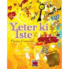 Yeter ki İste