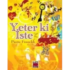 Yeter ki İste