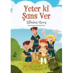 Yeter ki Şans Ver