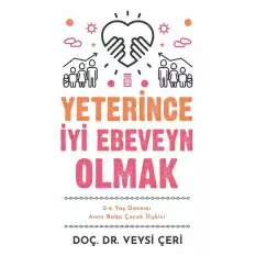 Yeterince İyi Ebeveyn Olmak