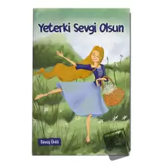 Yeterki Sevgi Olsun