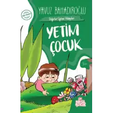 Yetim Çocuk - Değerler Eğitimi