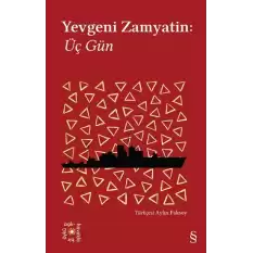 Yevgeni Zamyatin: Üç Gün