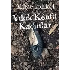 Yıkık Kentli Kadınlar