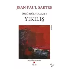 Yıkılış - Özgürlük Yolları 3