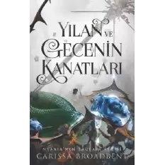 Yılan ve Gecenin Kanatları (Ciltli)