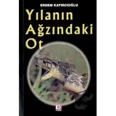 Yılanın Ağzındaki Ot