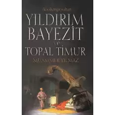 Yıldırım Bayezit ve Topal Timur