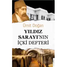 Yıldız Sarayının İçki Defteri