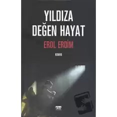 Yıldıza Değen Hayat