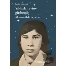 Yıldızlar Evine Gitmemiş