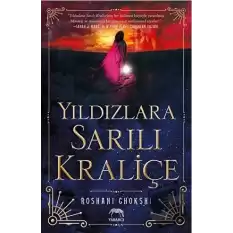 Yıldızlara Sarılı Kraliçe (Ciltli)