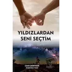 Yıldızlardan Seni Seçtim