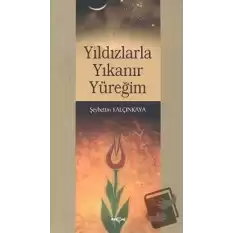 Yıldızlarla Yıkanır Yüreğim