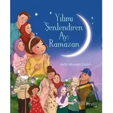 Yılımı Şenlendiren Ay: Ramazan