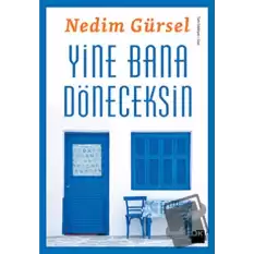 Yine Bana Döneceksin