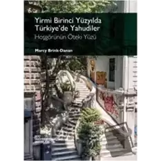 Yirmi Birinci Yüzyılda Türkiye’de Yahudiler - Hoşgörünün Öteki Yüzü