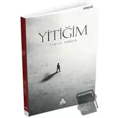 Yitiğim