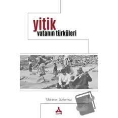 Yitik Vatanın Türküleri